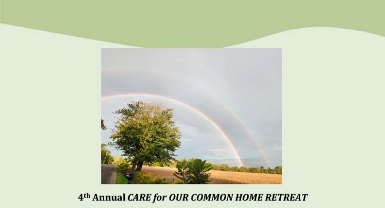 4th Annual Care for our Common Home Retreat – June 6th